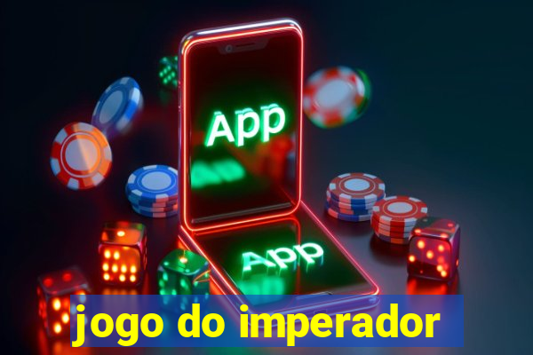 jogo do imperador